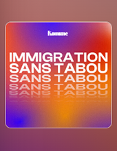 Et si on parlait d’immigration, sans cliché ni tabou ?