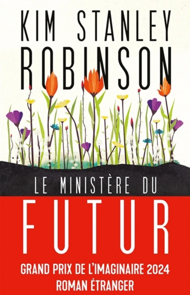 A lire, à voir ou à écouter : “Le Ministère du futur” de Kim Stanley Robinson